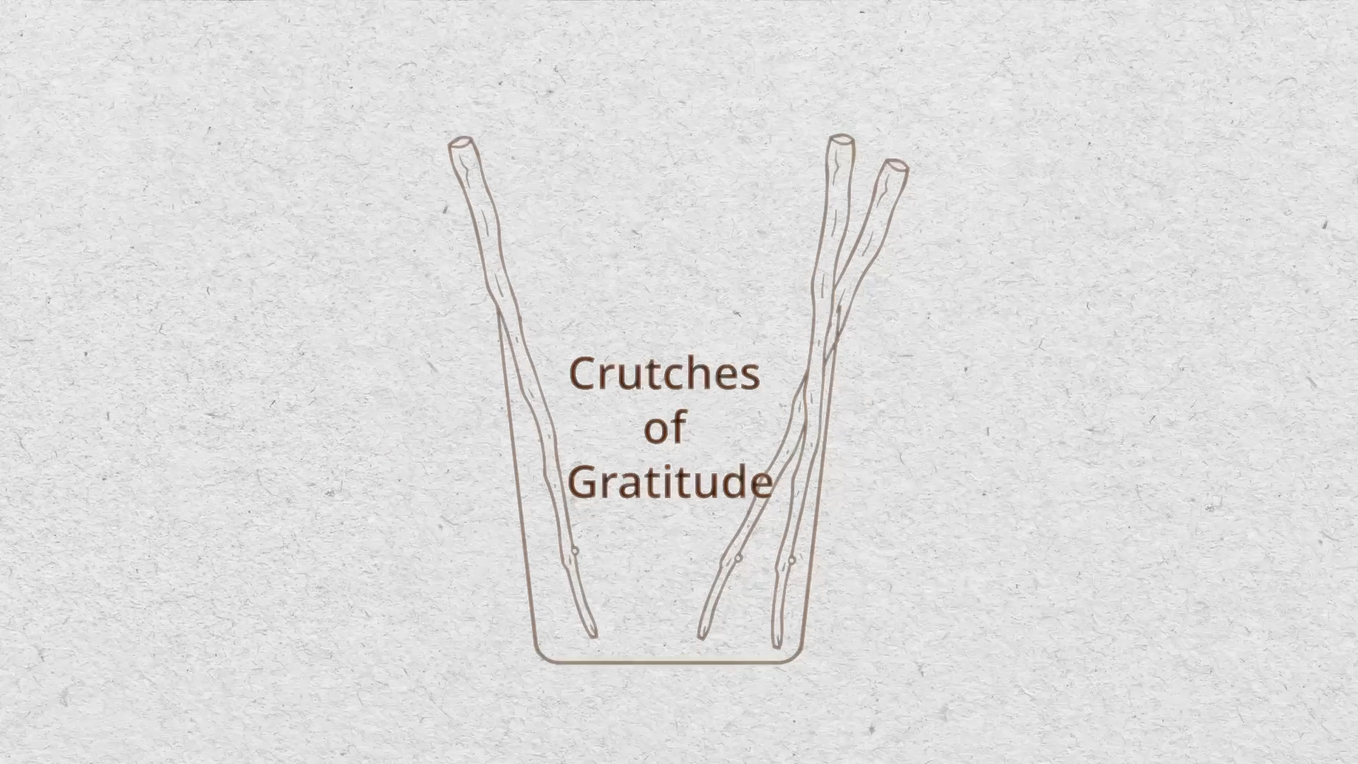 Crutches of Gratitude0.png